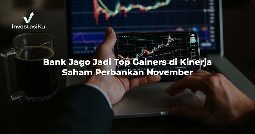 Bank Jago Jadi Top Gainers di Kinerja Saham Perbankan November